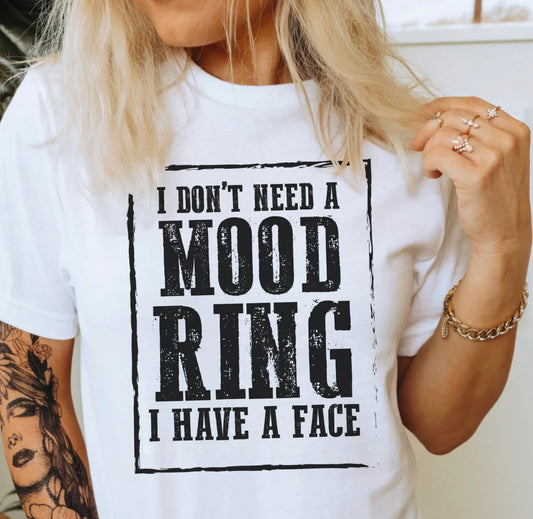 I Don’t Need A Mood Ring