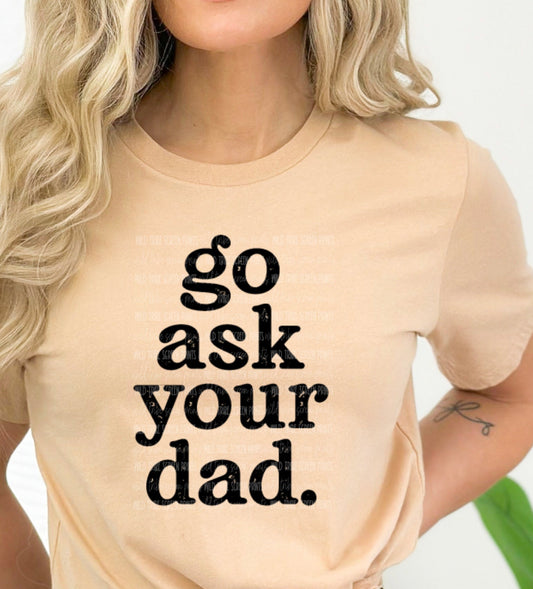 Go Ask Your Dad